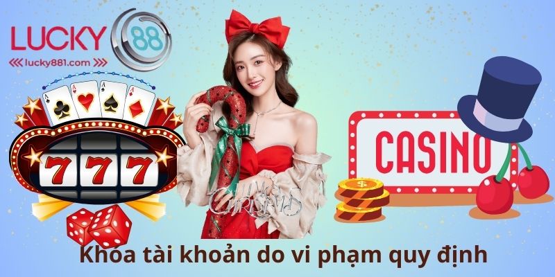 Khóa tài khoản do vi phạm quy định