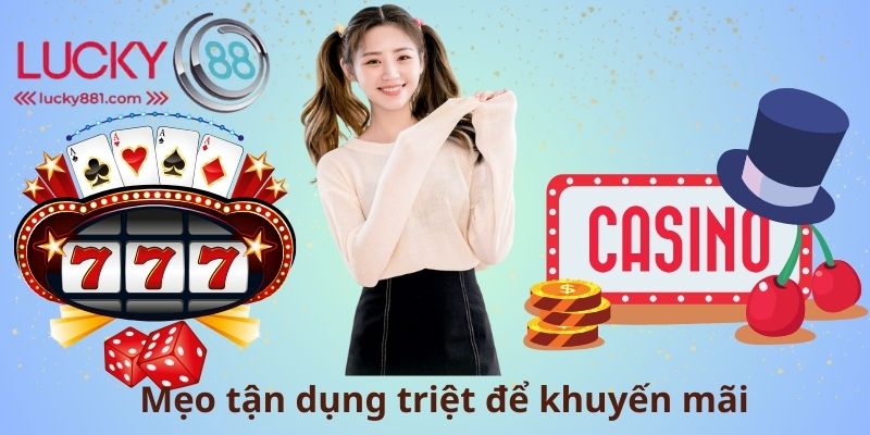Mẹo tận dụng triệt để khuyến mãi